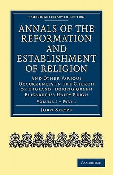 portada Annals of the Reformation and Establishment of Religion 4 Volume set in 7 Paperback Parts: Annals of the Reformation and Establishment of Religion -. And Irish History, 15Th & 16Th Centuries) (en Inglés)