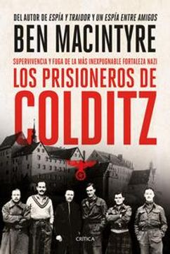 portada Los Prisioneros de Colditz: Supervivencia Y Fuga de la Más Inexpugnable Fortaleza Naz