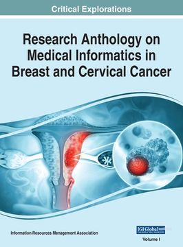 portada Research Anthology on Medical Informatics in Breast and Cervical Cancer, VOL 1 (en Inglés)