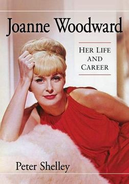 portada Joanne Woodward: Her Life and Career (en Inglés)