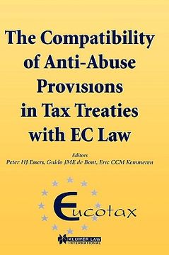 portada eucotax series on european taxation: the compatibility of anti-abuse provisions in tax treaties with ec law