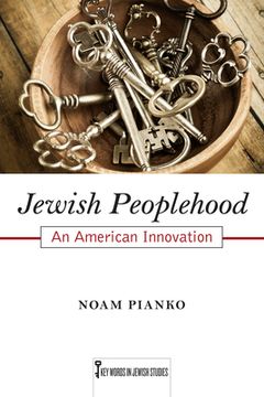 portada Jewish Peoplehood: An American Innovation Volume 6 (en Inglés)