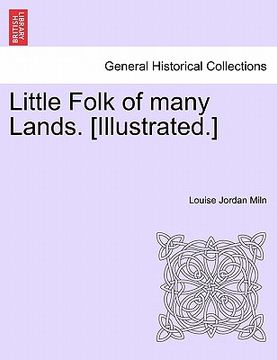 portada little folk of many lands. [illustrated.] (en Inglés)