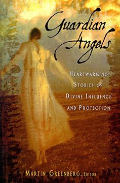 portada Guardian Angels: Heart-Warming Stories of Divine Influence and Protection 