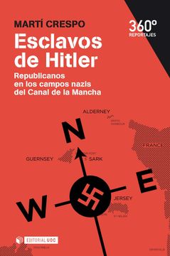 portada Esclavos de Hitler: Republicanos en los Campos Nazis del Canal de la Mancha
