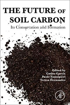 portada The Future of Soil Carbon: Its Conservation and Formation (en Inglés)