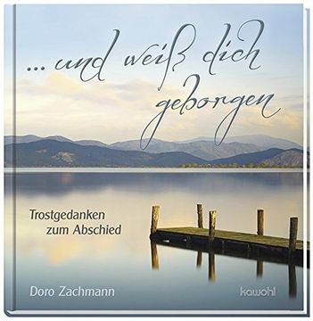 portada Und Weiß Dich Geborgen: Trostgedanken zum Abschied (en Alemán)