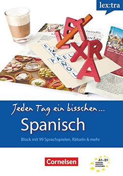 portada Lextra - Spanisch - Jeden tag ein Bisschen Spanisch: A1-B1 - Selbstlernbuch