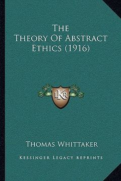 portada the theory of abstract ethics (1916)