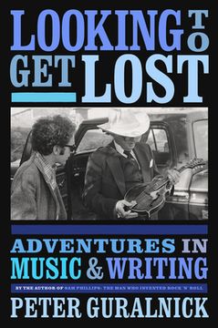 portada Looking to get Lost: Adventures in Music and Writing (en Inglés)