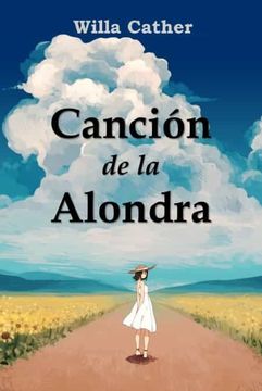 portada Canción de la Alondra: Song of the Lark, Spanish Edition (in Spanish)