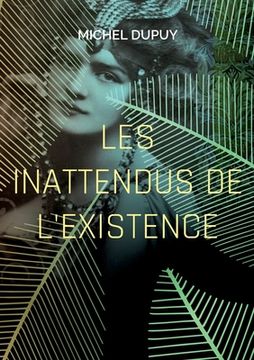 portada Les inattendus de l'existence (in French)