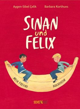 portada Sinan und Felix: Mein Freund - Arkadasim (en Alemán)