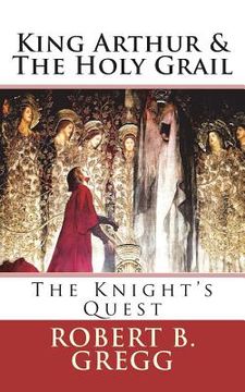 portada King Arthur & The Holy Grail: The Knight's Quest (en Inglés)