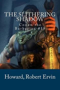 portada The Slithering Shadow: Conan the Barbarian #19 (en Inglés)