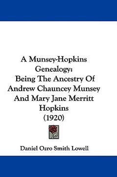 portada a munsey-hopkins genealogy: being the ancestry of andrew chauncey munsey and mary jane merritt hopkins (1920) (in English)