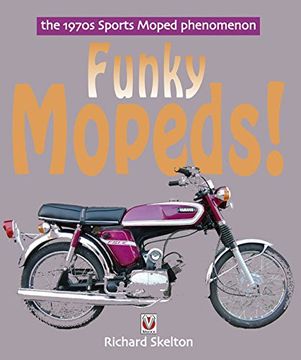 portada Funky Mopeds!: The 1970s Sports Moped Phenomenon