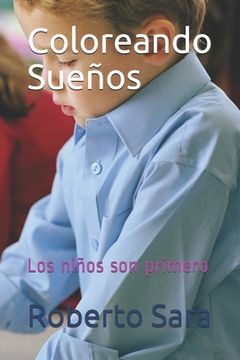 portada Coloreando Sueños: Los niños son primero