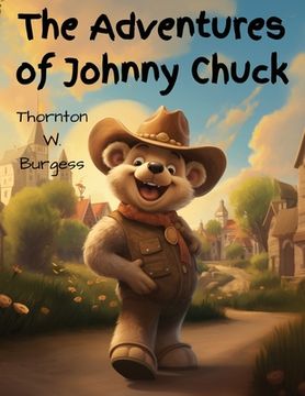 portada The Adventures of Johnny Chuck