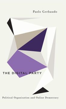 portada The Digital Party: Political Organisation and Online Democracy (Digital Barricades) (en Inglés)