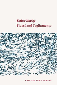 portada Flussland Tagliamento. Mit Birnholzschnitten von Christian Thanhäuser (Wolffs Broschur). (in German)