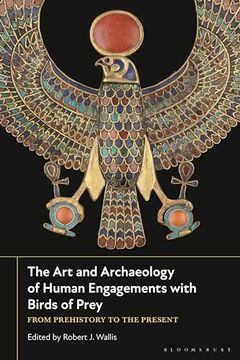 portada The Art and Archaeology of Human Engagements with Birds of Prey: From Prehistory to the Present (en Inglés)