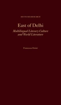 portada East of Delhi: Multilingual Literary Culture and World Literature