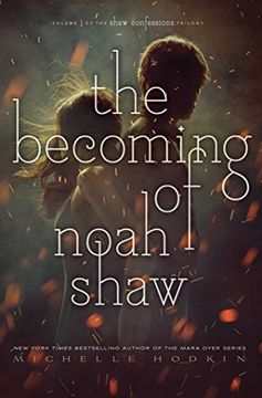 portada The Becoming of Noah Shaw (The Shaw Confessions)