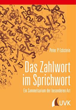 portada Das Zahlwort im Sprichwort: Ein Sammelsurium der Besonderen art (en Alemán)