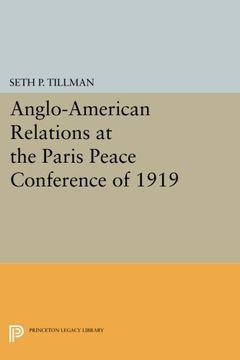 portada Anglo-American Relations at the Paris Peace Conference of 1919 (Princeton Legacy Library) (in English)