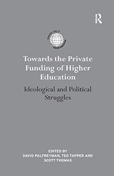 portada Towards the Private Funding of Higher Education (en Inglés)