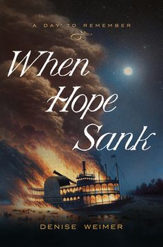 portada When Hope Sank: April 27, 1865 Volume 3 (en Inglés)