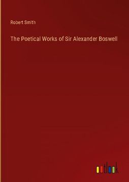 portada The Poetical Works of Sir Alexander Boswell 