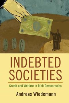portada Indebted Societies: Credit and Welfare in Rich Democracies (Cambridge Studies in Comparative Politics) (en Inglés)