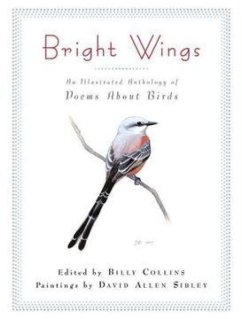 portada bright wings: an illustrated anthology of poems about birds (en Inglés)