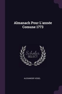 portada Almanach Pour L'année Comune 1773 (en Inglés)