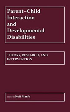 portada Parent-Child Interaction and Developmental Disabilities: Theory, Research, and Intervention (en Inglés)