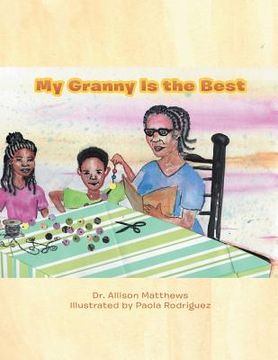 portada My Granny Is the Best (en Inglés)
