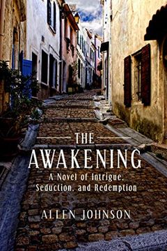 portada The Awakening: A Novel of Intrigue, Seduction, and Redemption (en Inglés)