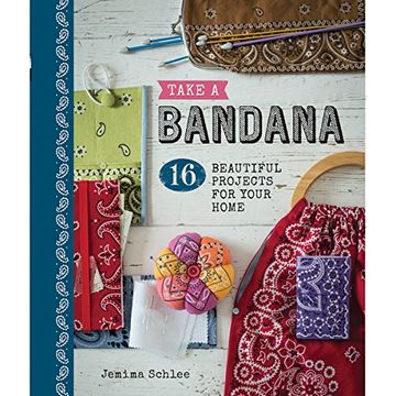 portada Take a Bandana: 16 Beautiful Projects for Your Home
