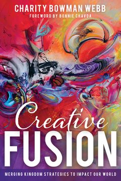 portada Creative Fusion: Merging Kingdom Strategies to Impact Our World (in English)