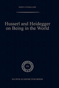 portada husserl and heidegger on being in the world (en Inglés)