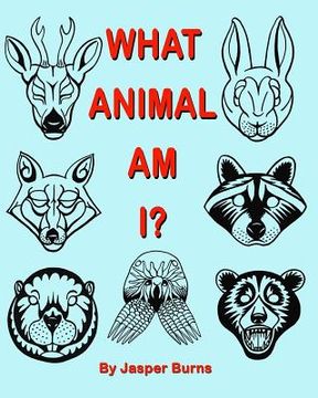 portada What Animal Am I? (en Inglés)