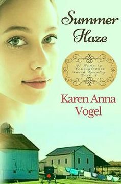portada Summer Haze: At Home in Pennsylvania Amish Country (en Inglés)