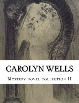 portada Carolyn Wells Mystery Novel Collection ii (en Inglés)
