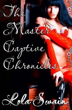 portada The Master Captive Chronicles: The Master Captive Chronicles (en Inglés)