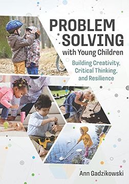 portada Problem Solving with Young Children: Building Creativity, Critical Thinking, and Resilience (en Inglés)