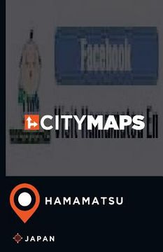portada City Maps Hamamatsu Japan (in English)