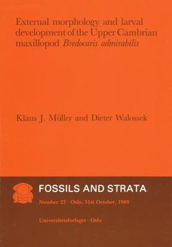 portada External Morphology and Larval Development of the Upper Cambrian Maxillopod Bredocaris Admirabilis (en Inglés)