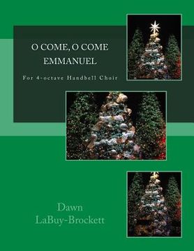 portada O Come, O Come Emmanuel: For 4-octave Handbell Choir (en Inglés)